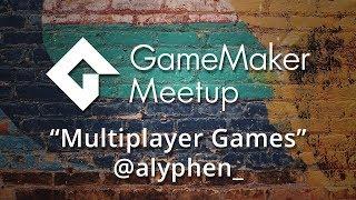 GMMeetup #10 - Ross Binden - On Multiplayer Games