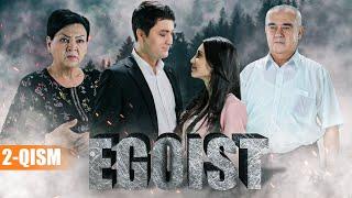 EGOIST ( O'ZBEK SERIALI ) 2-QISM I ЭГОИСТ (ЎЗБЕК СЕРИАЛИ) - 2 - ҚИСМ