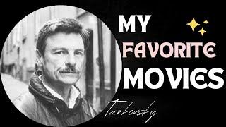 Andrei Tarkovsky' Favorite Movies