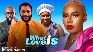 WHAT LOVE IS - NANSY ISIME LATEST MOVIE -  TOPE TEDELA - NANSY ISIME 2024 MOVIE