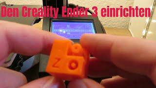 Wie Du den Creality Ender 3 einrichtest!