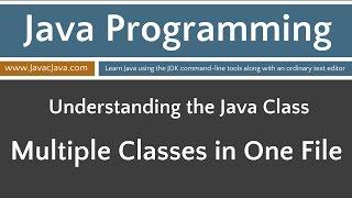 Learn Java Programming - Multiple Classes in One File Tutorial