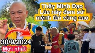 ngay lúc này mới nhất thầy Minh Đạo đem sứ mệnh lên vùng cao là đây