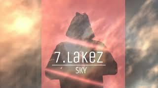 7.LAKEZ - SKY (Official Music Video)