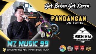 MZ Music 99 | Pandangan Pertama | Live Banpres MURA | Acara Kades Yayan Ferdian | Beken Production