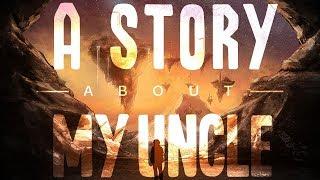 A STORY ABOUT MY UNCLE (Full Game) - Livestream [26/01/2019]