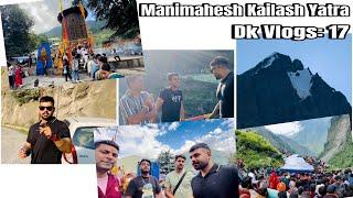 Manimahesh Kailash Yatra 2024 | Dk Vlogs 17 | Latest Update Manimahesh Yatra