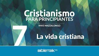 La vida cristiana