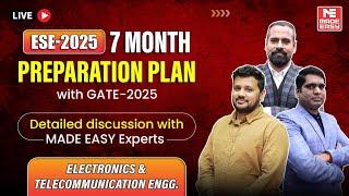 ESE-2025: 7 Months Preparation Plan with GATE-2025 | E&T Students | MADE EASY