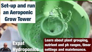 Aeroponic Vertical Grow Tower Set-up and Run