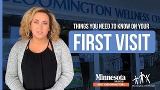 Things You Need To Know On Your First Visit | Bloomington Wellness Center