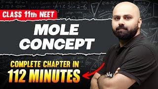 MOLE CONCEPT in 111 Minutes | Full Chapter For NEET | PhysicsWallah