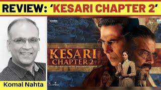 ‘Kesari Chapter 2’ review
