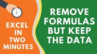 Remove Formula but keep the data in Excel (2 Really Simple Ways)