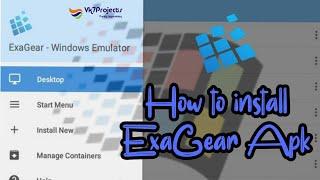 How To Install ExaGear Apk || ExaGear Windows Emulator || Run .ExE File On Android || Vk7projects