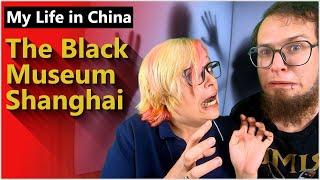 My Life In China - Black Museum Shanghai