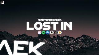Ahmet Enes Kanca - Lost In