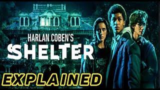 Harlan Coben's Shelter Explained IN hindi Review and Breakdown