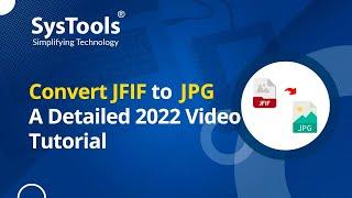 Convert JFIF to JPG - A Detailed 2022 Video Tutorial