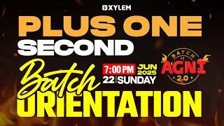 PLUS ONE SECOND BATCH ORIENTATION | Xylem Plus One