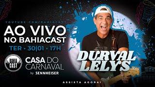 Durval Lelys no Bahiacast