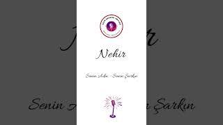 Nehir İsminin Özel Şarkısı