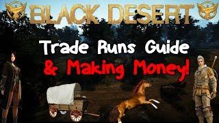 Black Desert Online: Trade Run guide (The Basics)