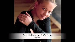 Paul Kalkbrenner ft Christine - Platscher