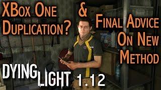 Dying Light - Info On New Duplication & Xbox Method Correction (April 2017)