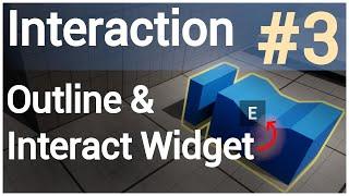 Interaction System - Outline & Interaction Widget - Unreal Engine 5 Tutorial [UE5] #3