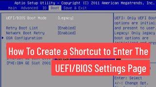 How To Create a Shortcut to Enter the UEFI / BIOS Settings Page In Windows 11/10