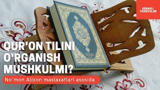 Arab Tilini Muvaffaqiyatli O'rganish Uchun Tavsiyalar | No'mon Alixon maslaxatlari asosida