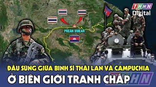 Nóng: Binh sĩ Thái Lan - Campuchia bắn nhau trên biên giới tranh chấp | Hà Nam TV