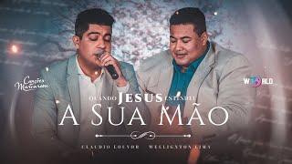 Claudio Louvor, Wellington Lima - Quando Jesus Estendeu a Sua Mão (Clipe Oficial)