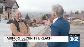 Former airport director sees security breakdown in Salt Lake International breach