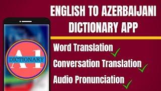 English To Azerbaijani Dictionary App | English to Azerbaijani Translation App