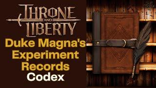 Duke Magna's Experiment Records Throne and Liberty Codex Collection