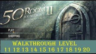 Can You Escape The 100 Room  XI  (11)  level 11 12 13 14 15 16 17 18 19 20