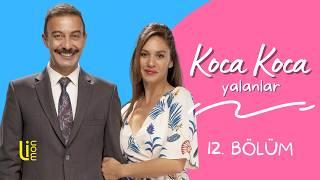 Koca Koca Yalanlar 12. Bölüm