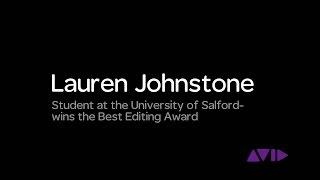 Lauren Johnstone Wins the University of Salford Student BAFTAR Award for Best Editing