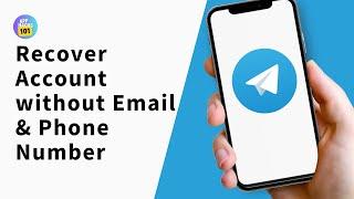 How To Recover Telegram Account Without Email Or Phone Number