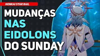 MUDANÇAS nas Eidolons do Sunday na Beta | Honkai Star Rail