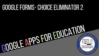 GAFE: Google Forms-Choice Eliminator 2 Add-On