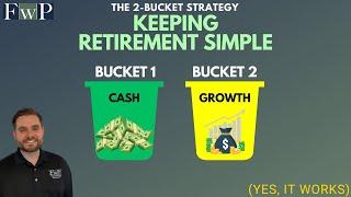 The 2 Bucket System: The EASIEST Retirement Plan