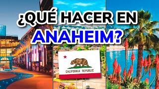  ¿QUÉ VER EN ANAHEIM? - Mejores Lugares en Anaheim (California, USA)