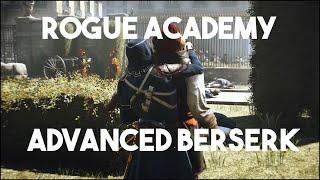 [Rogue Academy] AC Unity | Advanced Berserk