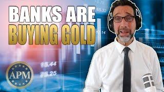 Why Are Central Banks Buying So Much Gold?