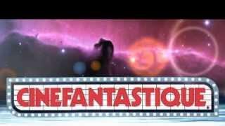 Cinefantastique Videos YouTube trailer