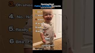 The Best Father And Baby Moments