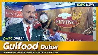 SEVINCLER Flour TURKEY : GULFOOD 2023 DUBAI : Made in TURKEY Pavilion : Top TURKISH Exhibitors